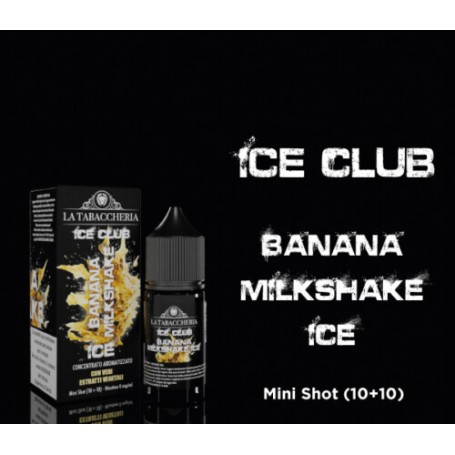 10 + 10 LA TABACCHERIA ICE CLUB BANANA MILKSHAKE ICE