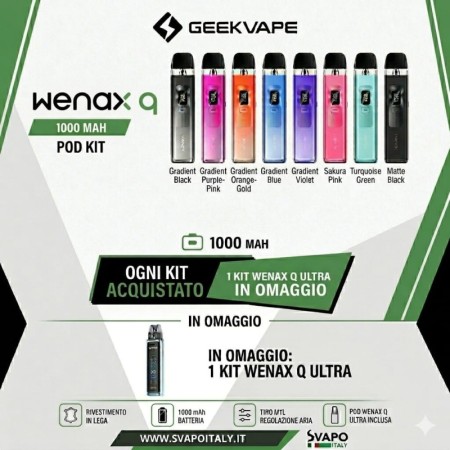 GEEKVAPE WENAX Q POD KIT 1000 MAH OGNI KIT ACQUISTATO 1 KIT WENAX Q ULTRA IN OMAGGIO