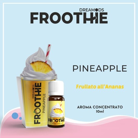 AROMA DREAMODS FROOTHIE PINEAPPLE 10 ML